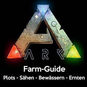 ARK Farm Guide