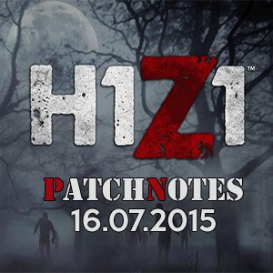 H1Z1 – Patchnotes 16.07.