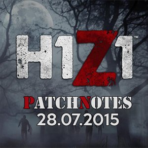 H1Z1 – Patchnotes 28.07.