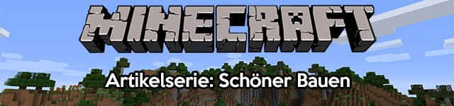 Minecraft schöner bauen