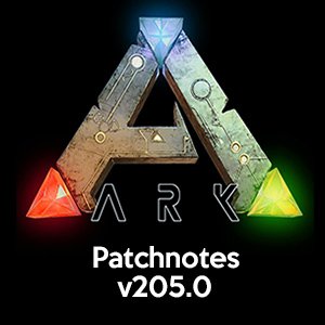 ARK – Patchnotes v205.0