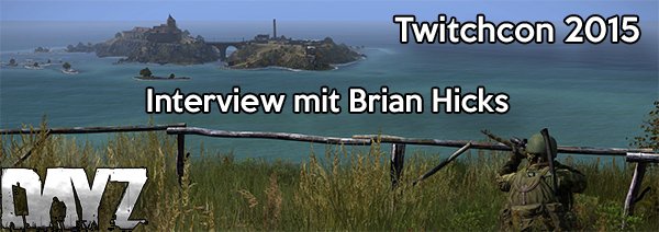 DayZ Interview TwitchCon 2015