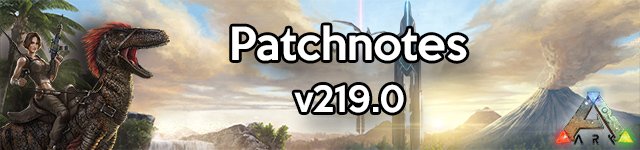 ARK Patch v219.0