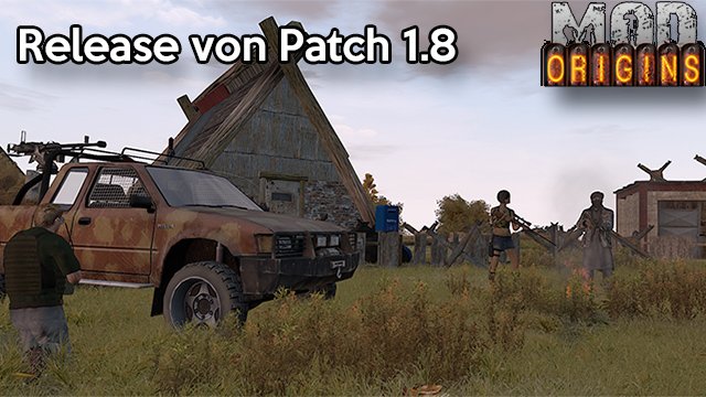 DayZ Origins Patch 1.8