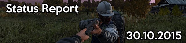 DayZ Status Report 31.10.2015