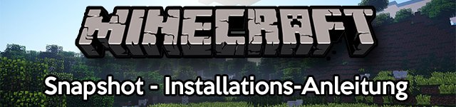Minecraft Snapshot installieren