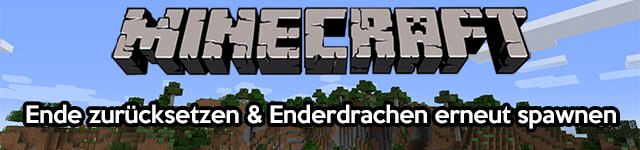 Minecraft Ende zurücksetzen