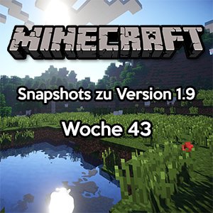 Minecraft: Snapshot der Woche 43