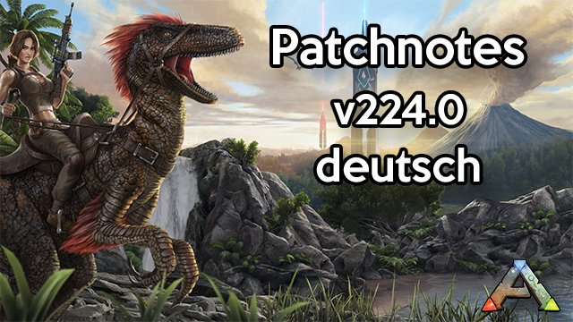 ARK Patch v224.0