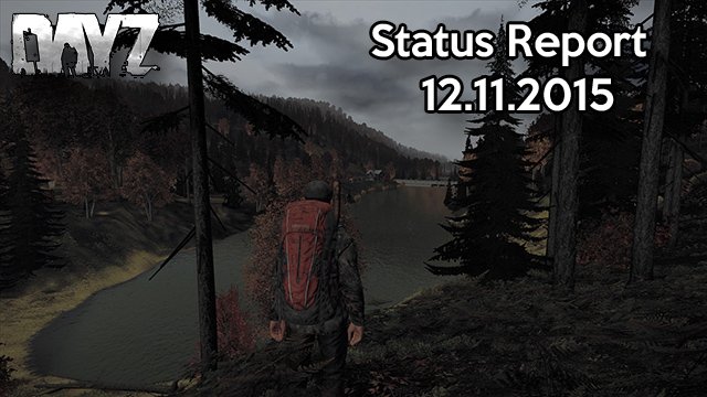 DayZ – Statusreport vom 12.11.2015