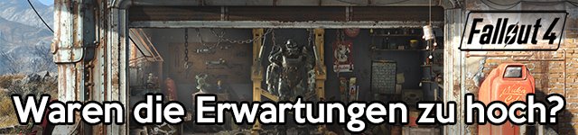 Fallout 4 Erwartungen