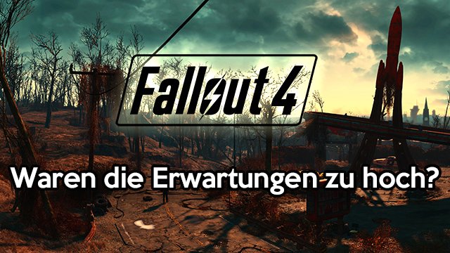 Fallout 4 Erwartungen