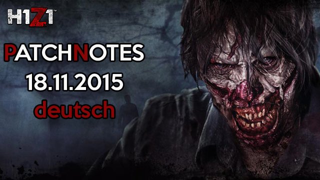 H1Z1 Game Update 18.11.2015