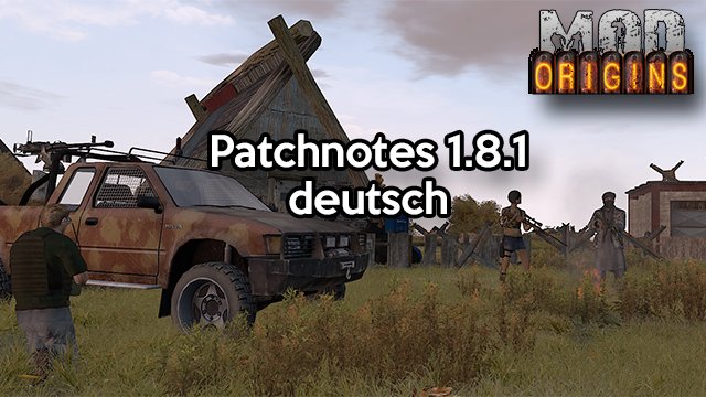 DayZ Origins Mod Patch 1.8.1