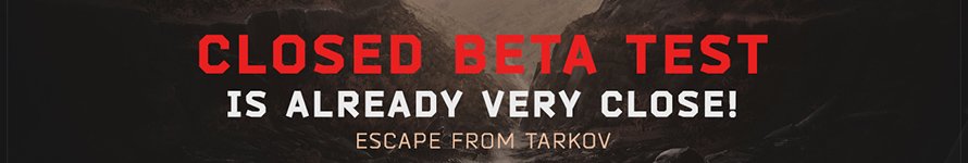 Escape from Tarkov Closed Beta Informationen