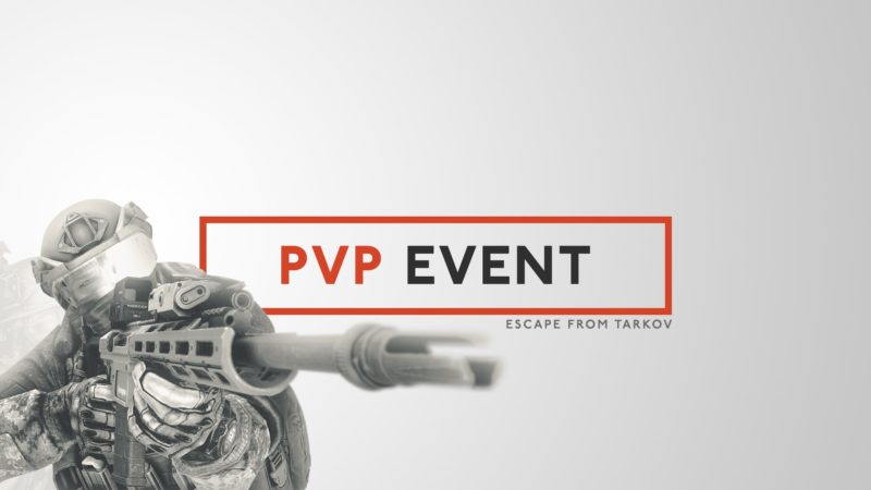 Escape from Tarkov PvP-Event