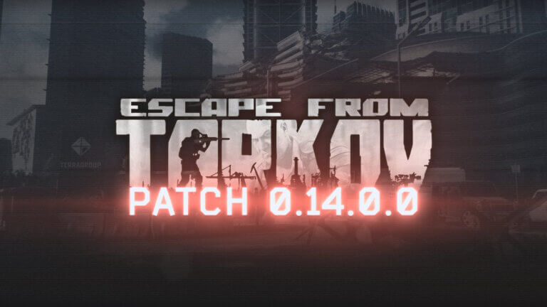 Escape from Tarkov - Patch 0.14.0.0 Deutsche Patchnotes & Trailer